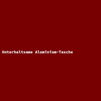 Unterhaltsame Aluminium-Tasche