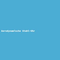 Aerodynamische Stahl-Uhr