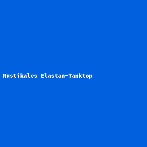 Rustikales Elastan-Tanktop