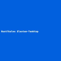 Rustic Elastane Tank Top