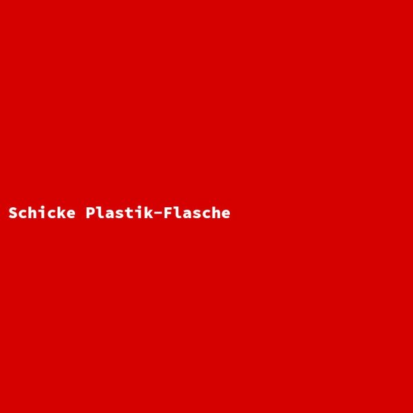 Schicke Plastik-Flasche