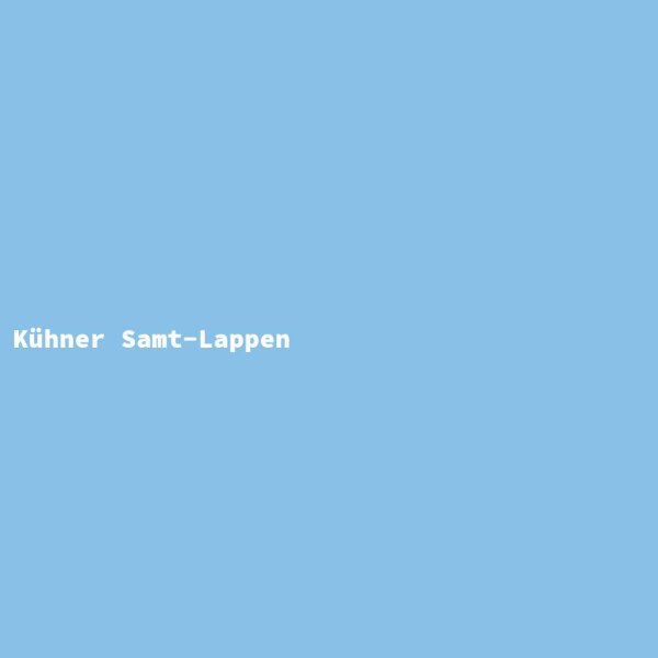 K&uuml;hner Samt-Lappen